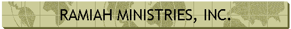 RAMIAH MINISTRIES, INC.
